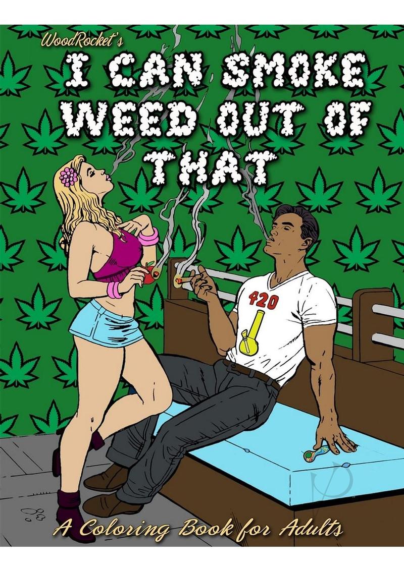 I Can Smoke Weed Coloring Book