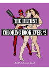 Dirtiest Coloring Book Ever 2