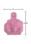 Last Fuck I Have To Give Sticky Notes