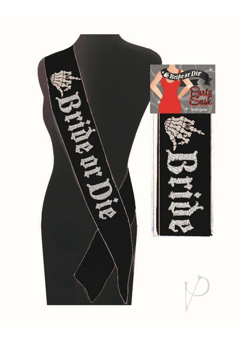 Bride Or Die Sash