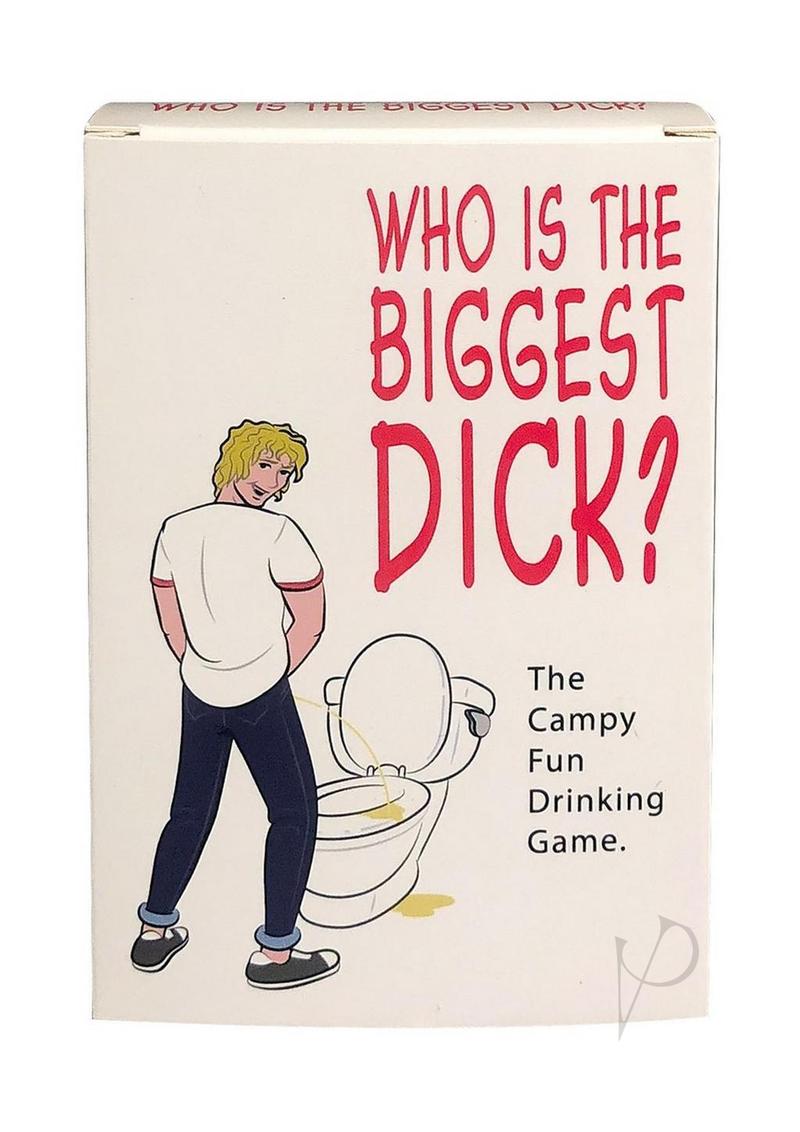 Whos The Biggest Dick?