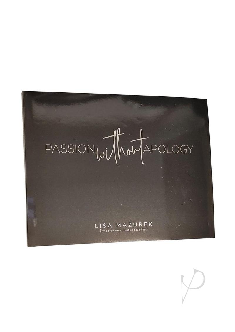 Passion Without Apology Book