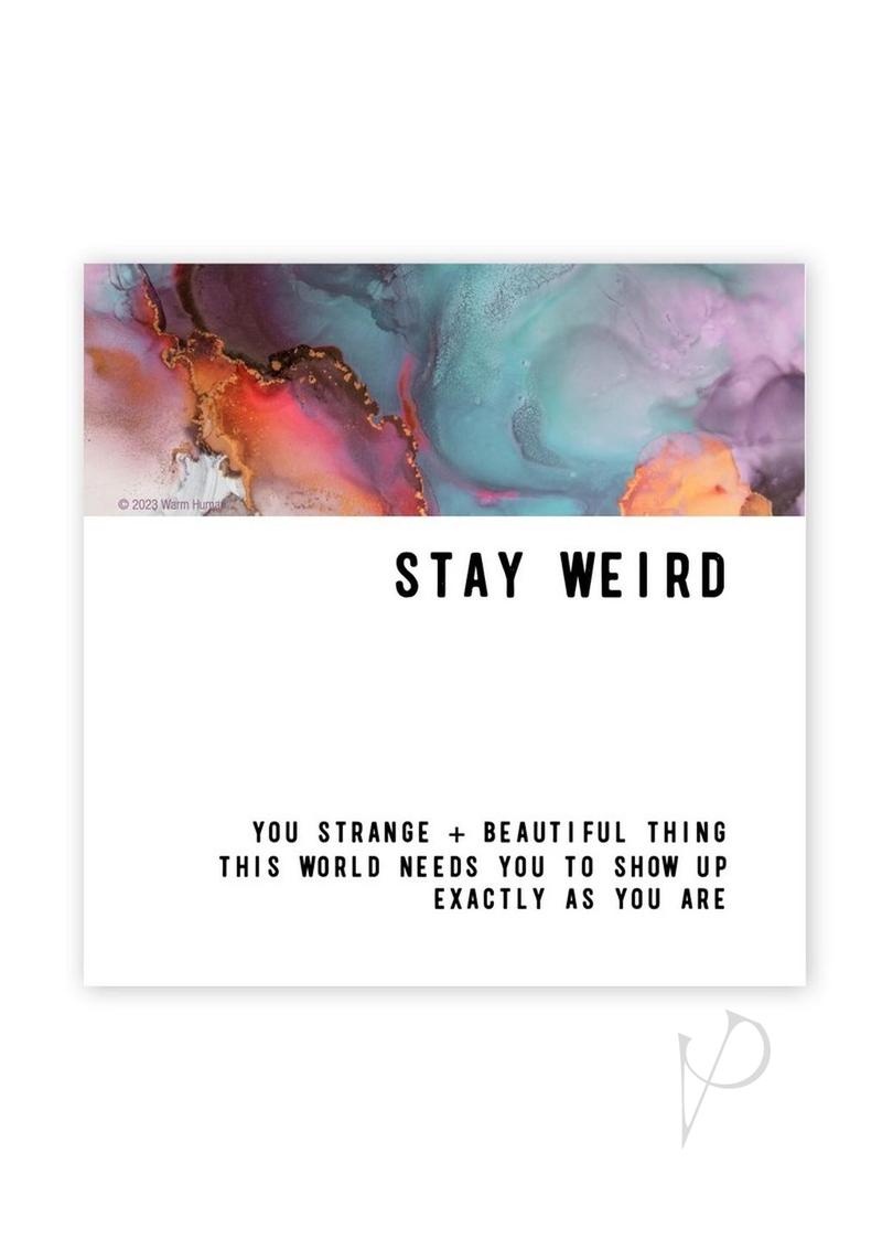 Stay Weird Magnet